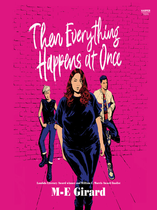 Title details for Then Everything Happens at Once by M-E Girard - Available